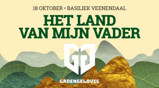 Het land van mijn Vader - Groengelovig 2025: 18 oktober