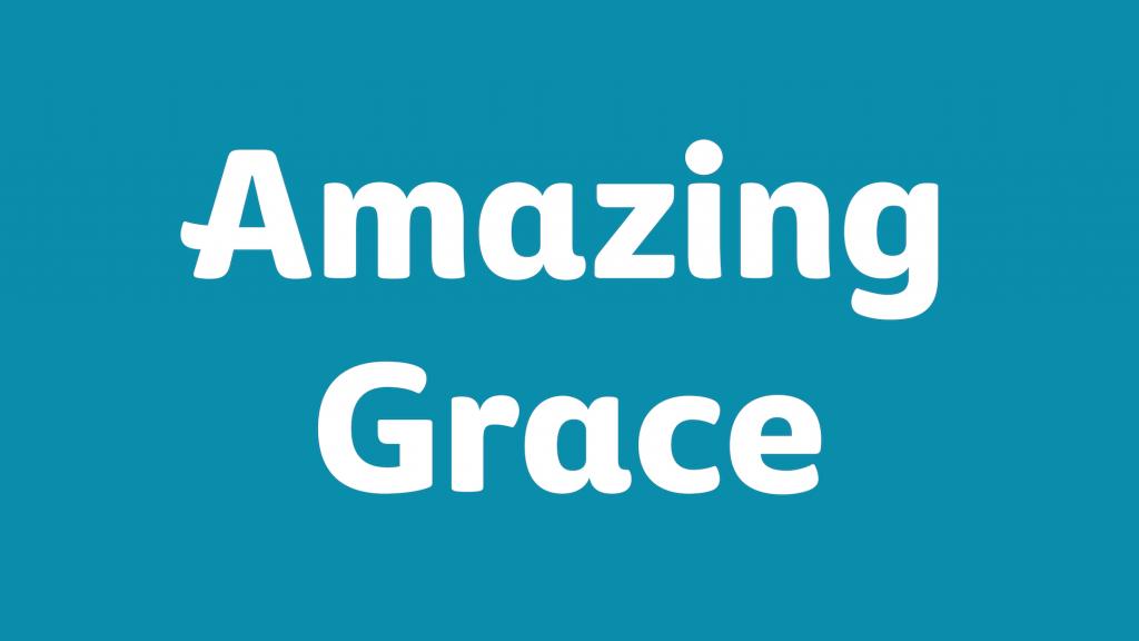 Amazing grace